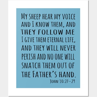 My sheep hear my voice, and I know them, and they follow me Posters and Art